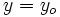 y=y_o\,