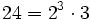 24=2^3 \cdot 3