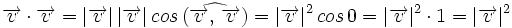 \overrightarrow{v} \cdot \overrightarrow{v}=|\overrightarrow{v}| \, |\overrightarrow{v}| \, cos \, (\widehat{\overrightarrow{v}, \, \overrightarrow{v}})=|\overrightarrow{v}|^2 \, cos \, 0=|\overrightarrow{v}|^2 \cdot 1=|\overrightarrow{v}|^2