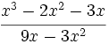 \cfrac{x^3-2x^2-3x}{9x-3x^2}