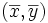 (\overline{x} , \overline{y})