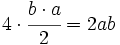 4 \cdot \cfrac {b \cdot a}{2}=2ab