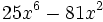 25x^6-81x^2\;