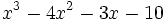 x^3-4x^2-3x-10\;