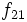 f_{21}\;