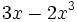 3x-2x^3\;