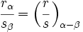 \cfrac{r_\alpha}{s_\beta}=\Big( \cfrac{r}{s} \, \Big)_{\alpha - \beta}