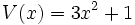 V(x)=3x^2+1\;