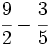 \cfrac{9}{2}-\cfrac{3}{5}