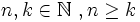 n,k \in \mathbb{N} \ , n \ge k