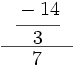 \cfrac{~~ \cfrac{-14}{3} ~~}{7}\;