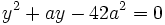 y^2+ay-42a^2=0\;