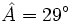 \hat A=29^\circ