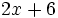 2x+6\;