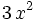 3 \, x^{2} \;