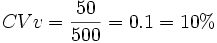 {CVv}={50 \over 500}= 0.1 = 10%