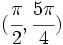 (\cfrac{\pi}{2},\cfrac{5\pi}{4})