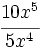 \cfrac{10x^5}{5x^4}\;