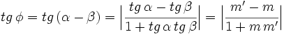 tg \, \phi=tg \, (\alpha - \beta)=  \Big| \cfrac{tg \, \alpha - tg \, \beta}{1+tg \, \alpha \, tg \, \beta} \Big|= \Big| \cfrac{m'-m}{1+m \,m'} \Big|
