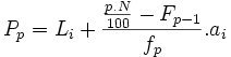P_p = L_i+{{p.N \over 100}-F_{p-1} \over f_p}.a_i