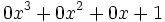 0x^3+0x^2+0x+1\;