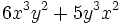 6x^3y^2+5y^3x^2\;