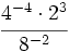 \cfrac{4^{-4} \cdot 2^3}{8^{-2}}