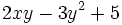 2xy-3y^2+5\;