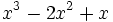 x^3-2x^2+x\;