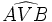 \widehat{AVB}