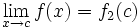 \lim_{x \to c} f(x)=f_2(c)