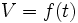 V=f(t)\;