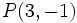 P(3,-1)\,