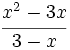 \cfrac{x^2-3x}{3-x}