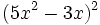 (5x^2-3x)^2\;