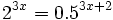 2^{3x}=0.5^{3x+2} \;