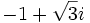 -1+\sqrt{3}i