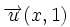\overrightarrow{u}(x,1)