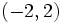 (-2,2)\;