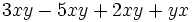 3xy-5xy+2xy+yx\;\!