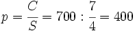 p=\cfrac{C}{S}=700:\cfrac{7}{4}=400