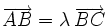 \overrightarrow{AB}=\lambda \, \overrightarrow{BC}