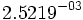 2.5219^{-03}\;\!
