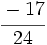 \cfrac{-17}{24}
