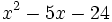 x^2-5x-24\;