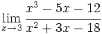 \lim_{x \to 3} \cfrac{x^3-5x-12}{x^2+3x-18}