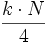 \frac{k \cdot N}{4}