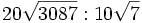 20\sqrt{3087} : 10\sqrt{7}\;