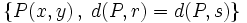 \big \{P(x,y) \, , \; d(P,r)=d(P,s) \big \}