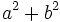 a^2+b^2\;